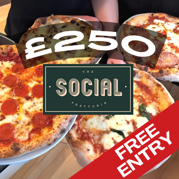 £250 AT THE SOCIAL TRATTORIA!